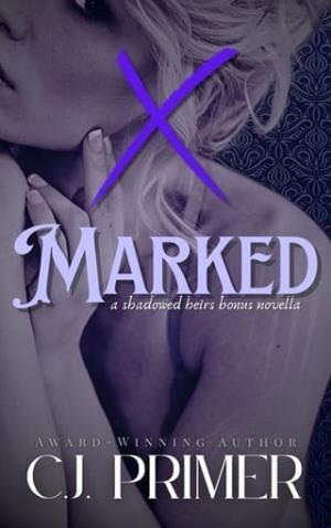 Marked (Shadowed Heirs #6)