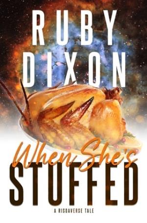 When She’s Stuffed (Risdaverse Holiday Short #19)