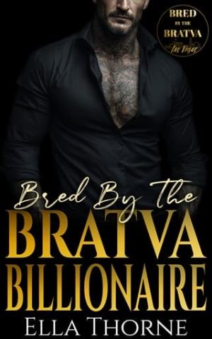 Bred By the BRATVA Billionaire (Bred by the BRATVA Las Vegas #1)