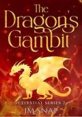 The Dragon’s Gambit (Celestial #2)