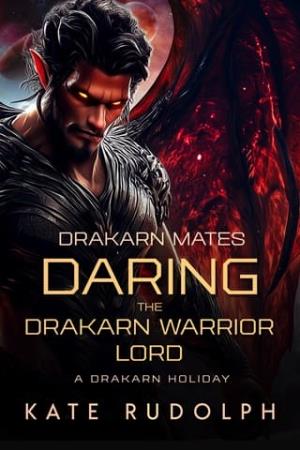 Daring the Drakarn Warrior Lord (Drakarn Mates #7)