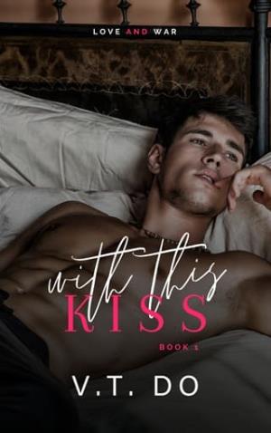 With This Kiss (Love And War #1)