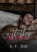 With This Kiss (Love And War #1)