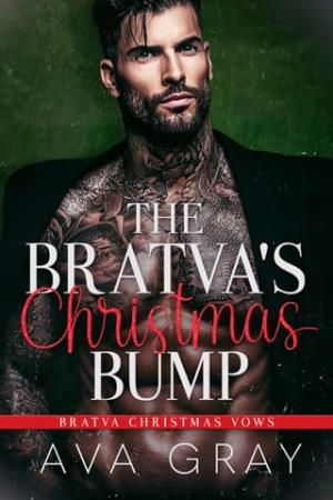 The Bratva’s Christmas Bump (Bratva Christmas Vows #1)