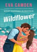 Wildflower (What Happens in Mayfair #1)