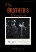 My Brother’s Keeper