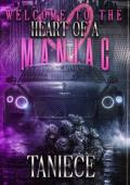 Welcome to the Heart Of A Maniac (The Saint-Mercier Family Saga)