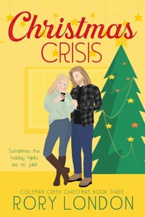 Christmas Crisis (Coleman Creek Christmas #3)