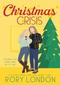 Christmas Crisis (Coleman Creek Christmas #3)