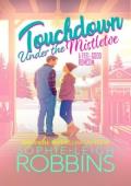 Touchdown Under the Mistletoe (Maplewood Springs #3)