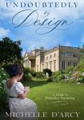 Undoubtedly By Design (A Pride and Prejudice Variation)