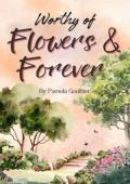 Worthy of Flowers and Forever (Fox Grove #1)