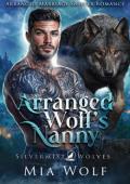Arranged Wolf’s Nanny (Silvermist Wolves #4)