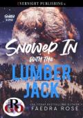 Snowed In with the Lumberjack (Snow & Spice #2)