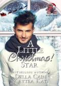 A Little Christmas: Star (Little Christmas Season 4)