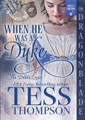 When He Was a Duke (The Duke’s Legacy #1)
