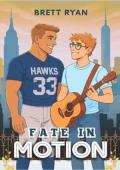 Fate in Motion