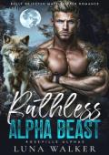 Ruthless Alpha Beast (Roseville Alphas #3)
