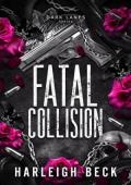 Fatal Collision (Dark Lanes #1)