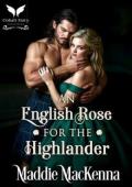 An English Rose for the Highlander (Brides for Hire #1)