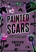 Painted Scars (Shadow Lake Stalkers #1)