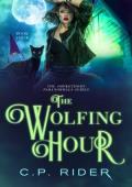 The Wolfing Hour (The Smokethorn Paranormals #4)