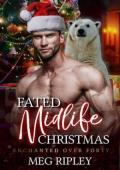 Fated Midlife Christmas (Shifter Nation: Enchanted Over Forty #4)
