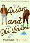 Arson and Old Ladies (Damien Murphy Pet Sitting and Murder Investigations #2)
