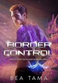 Border Control (Outcasts of Oloria #3)