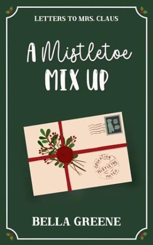 A Mistletoe Mix Up (Letters to Mrs. Claus #1)