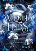 Wicked Ends (Serpentine Academy #3)