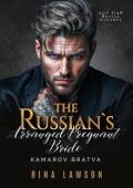The Russian’s Arranged Pregnant Bride (Kamarov Bratva #5)