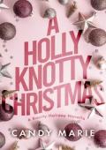 A Holly Knotty Christmas (Knotty Holiday #2)