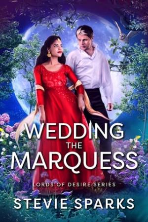 Wedding the Marquess (Lords of Desire #4)