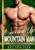 Burning Up with the Mountain Man (Log Cabin Christmas 2025 #19)