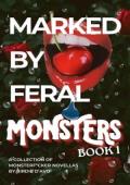 Marked By Feral Monsters