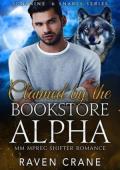 Claimed By the Bookstore Alpha (Sunshine & Snarls #1)