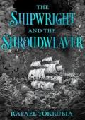 The Shipwright and the Shroudweaver