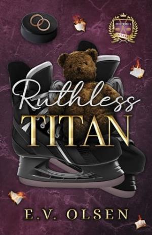 Ruthless Titan (North Shore Titans Hockey #6)