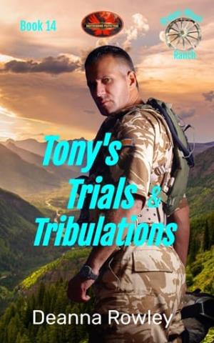 Tony’s Trials & Tribulations (Broken Wheel Ranch #14)