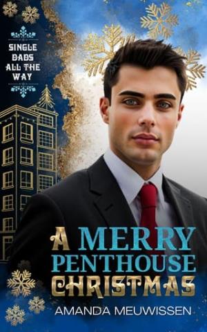 A Merry Penthouse Christmas (Single Dads All the Way #5)