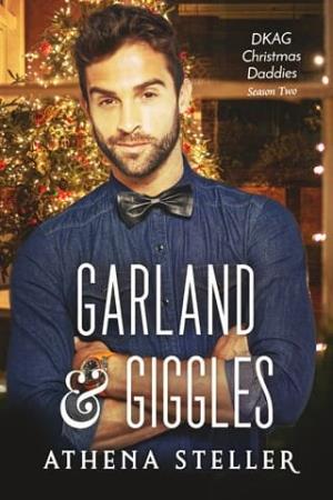 Garland & Giggles (DKAG Christmas Daddies Season Two)