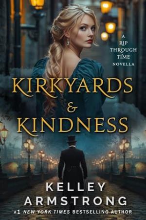 Kirkyards & Kindness (A Rip Through Time)