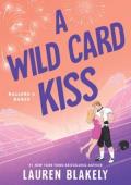 A Wild Card Kiss (Ballers and Babes #2)