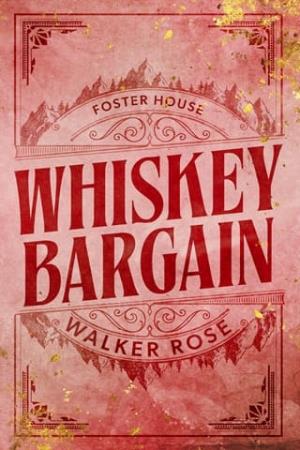 Whiskey Bargain (Foster House #1)