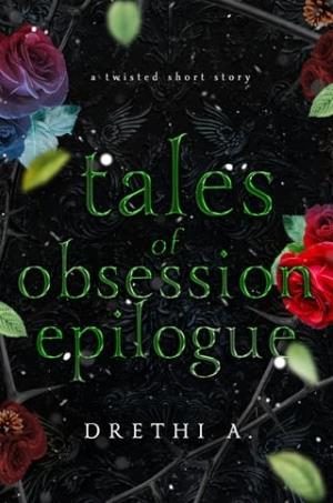Tales of Obsession Epilogue 