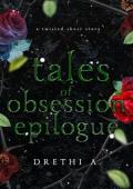 Tales of Obsession Epilogue 