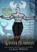 Snowed in with the Winter Guardian (Monsters and Mistletoe #10)