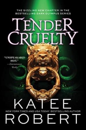 Tender Cruelty (Dark Olympus #9)