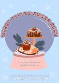 Merry Little Sugar Rush (Snowflake Falls #2)